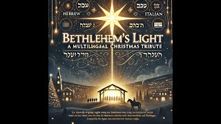 🎶 Bethlehem’s Miracle: The Multilingual Song of Jesus' Birth 🎄✨