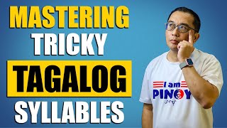 Mastering Tricky Syllables in Tagalog (E5)