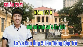 Chiều 23/1 Nóng Ls Và  Hl Lên Tiếng Bầu Show Tiết Lộ Cô 6 Muốn Dọn Về Nhà Số 5 Ăn Tết