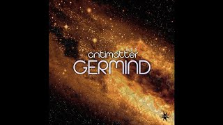 Germind - Antimatter, Vol. 5 - 05 Dark Matter ✨psychill, psybient, space music, downtempo