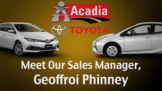 Meet Our Sales Manager, Geoffroi Phinney - Acadia Toyota - Moncton, New Brunswick