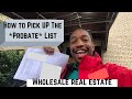 How to Pick Up PROBATE LEADS at the County Office for Wholesaling Real Estate