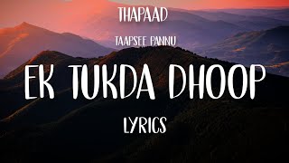 Ek Tukda Dhoop (Lyrics) - Thappad | Taapsee Pannu