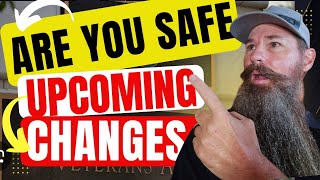 VA CHANGES - Are You Safe from the upcoming VA rating schedule changes to rating schedules