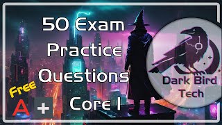 Practice Questions - A+ Core 1 (220-1101) - Free CompTIA A+ Training