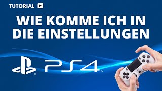 Ps4 wie komme ich in die einstellungen