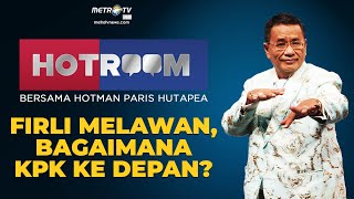 HOTROOM - Firli Melawan, Bagaimana KPK Ke Depan? [FULL]