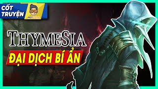 Thymesia: Đại dịch bí ẩn và phương thuốc đáng ngờ | Mọt Game