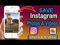 How To Save Instagram Videos & Photos on iPhone/Android (2022)