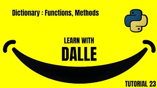 !! PYTHON !! Dictionary : Functions, Methods TUTORIAL 23