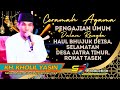 PENGAJIAN UMUM || KH. KHOLIL YASIN  || HAUL BHUJUK DE’ISA, SELAMATAN DESA JATRA TIMUR, ROKAT TASEK