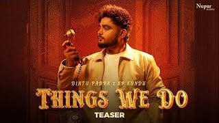 Latest Punjabi song |  Things We Do (Official Video) Bintu Pabra | KP Kundu | New Haryanvi Song 2024