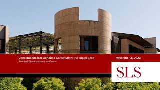 Constitutionalism without a Constitution: the Israeli Case