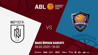 ABL 2024-2025 | NEFTÇİ VS ABŞERON | 26.02.2025 | 15-Cİ TUR