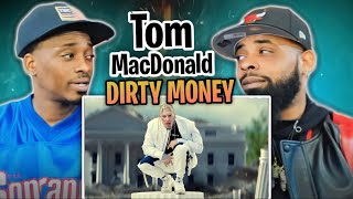 AMERICAN RAPPER REACTS TO -Tom MacDonald - "Dirty Money"