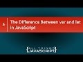 The Difference Between var and let in JavaScript