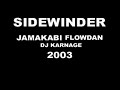 sidewinder 2003 jamakabi flowdan u0026 dj karnage roll deep 1 3