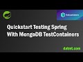 Testcontainers with MongoDB & Spring Boot