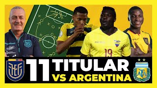 El 11 Titular de Ecuador vs Argentina Fecha 18 Eliminatorias Sudamericanas Qatar 2022 🇪🇨🇦🇷🏆