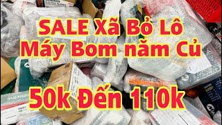 Xã hàng bom , đầu năm , giá huỷ diệt 50k, 100k , máy khoan , máy mài , máy cắt , đủ các máy bom.