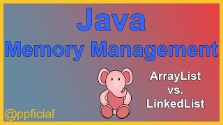 Introduction to Memory Management - ArrayList vs LinkedList Performance Java Tutorial APPFICIAL