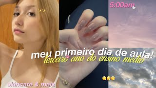 meu primeiro dia de aula 2025! terceiro ano ensino médio vlog grwm