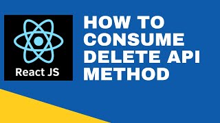 #15 : Consume Delete API | How to Consume Delete API in React JS