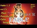 Fable 1, 2 and 3's Most Peaceful and Calm Songs (Albions Greatest Hit's)