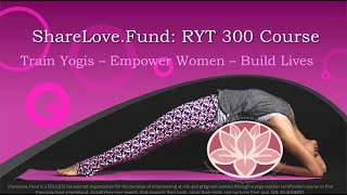 ShareLove.Fund - RYT 300  Module 1 Meet Your Instructor