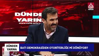 Batı Demokrasiden Otoriterliğe mi Dönüyor? | Dünden Yarına