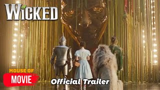 Wicked (2024) - Official Trailer | Cynthia Erivo, Michelle Yeoh, Jeff Goldblum Movie HD