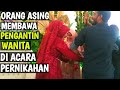 ORANG ASING MEMBAWA PENGANTIN WANITA DI ACARA PERNIKAHAN YouTube #shorts