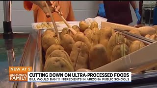 New bill aims to ban ultra-processed foods in Arizona school meals