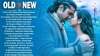 Old vs New Bollywood Mashup Songs 2021| Romantic Hindi Love MASHUP Remix songs_90's Bollywood Mashup
