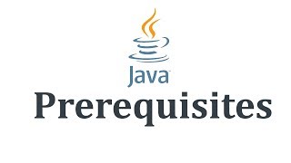 1.1.2 Prerequisites to Learn Java
