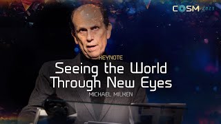 Michael Milken: Seeing the World Through New Eyes