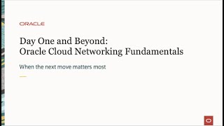 Day One and Beyond - OCI Networking Quickstart