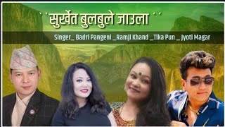 Surkhet Bulabule jaula by Ramji khand , Badri Pangeni ,jyoti magar ,Tika pun