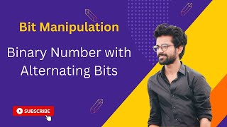 Bit Manipulation ||Binary Number with Alternating Bits || Leetcode 693 || C++ || Java