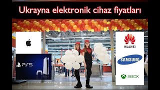 Ukrayna'da elektronik cihaz fiyatları.