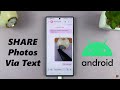 How To Send Photo In Text Message On Android