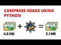 How to Compress any image using Python without compromising with the quality