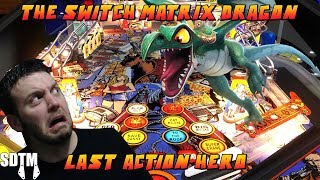 SDTM Cary Hardy: Battling A Switch Matrix Dragon in a Last Action Hero Pinball Machine