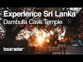 Experience Sri Lanka: Dambulla Cave Temple