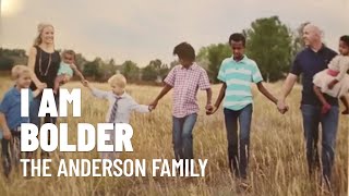 "I am Bolder" 2014 - The Anderson Family