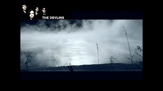 The Devlins - Crossing The River (with lyrics)