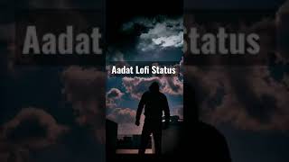 Aadat Remix🥀🤍~Juda Hoke Bhi, Hindi Sad Love Song💔🥀|Hindi Romantic love status || Hindi Romantic Lofi