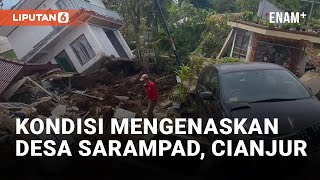 Pasca Dihantam Gempa Cianjur, Begini Kondisi Desa Sarampad | Liputan6