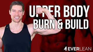 Upper Body Burn + Build | 4EVERLEAN