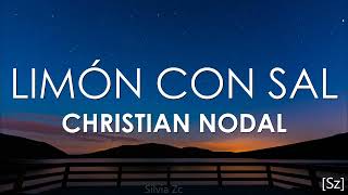 Christian Nodal - Limón Con Sal (Letra)